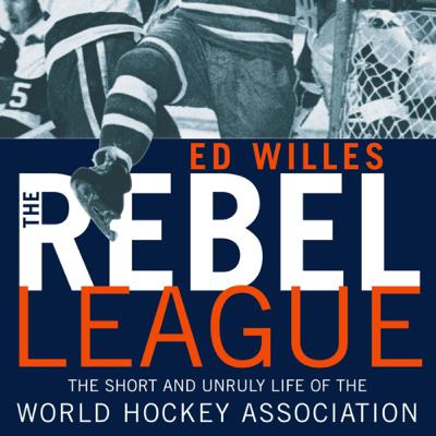 The Rebel League; By: Ed Willes