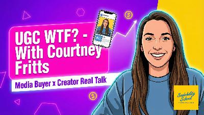 UGC WTF? - With Courtney Fritts