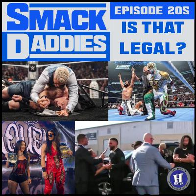 SmackDaddies 205: Is that Legal?