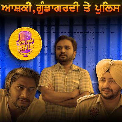 Kudian piche Gundagardi te Police da Pyaar | Comedy Podcast | Special Episode 98