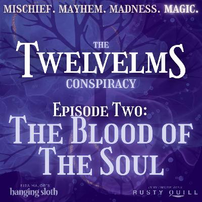 Episode Two: The Blood of the Soul