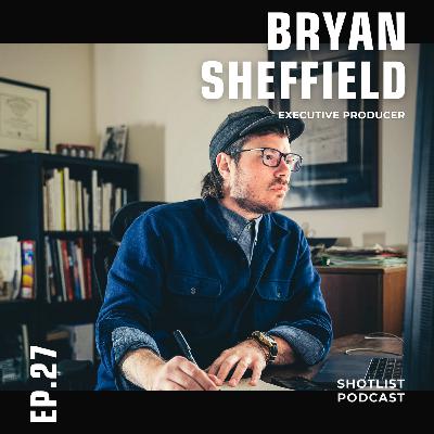 Bryan Sheffield | The Art of Pricing & Negotiation | Executive Producer - 027