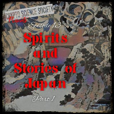 Spirits and Stories of Japan: Part 1