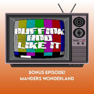 BONUS! - Manders Wonderland