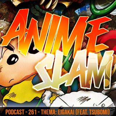 Podcast - 261 - Thema: Eigakai (feat. Tsubomi) Podcast - 261 - Thema: Eigakai (feat. Tsubomi)