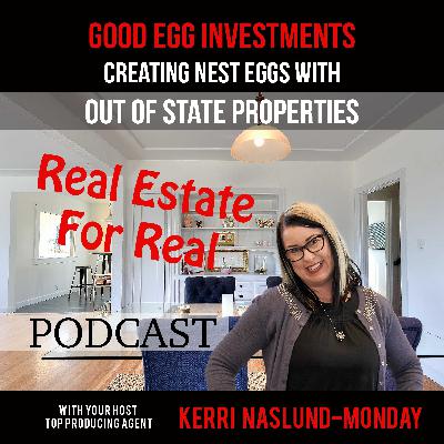 EP9-Good Egg Investments- Creating Nest Eggs With Out Of State Properties