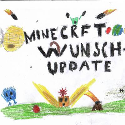 #1 Mein Minecraft Wunsch-Update