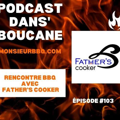 Entrevue avec Father's Cooker