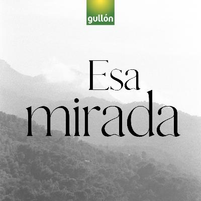 Esa Mirada Esa Mirada