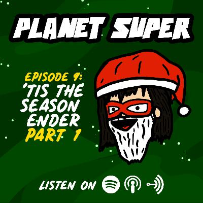 'Tis The Season Ender Pt. 1