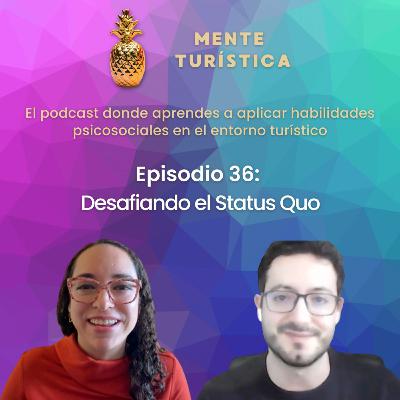 36. Desafiando el Status Quo