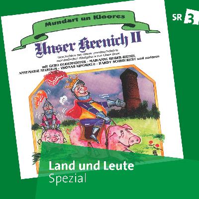 Unser Keenich II - Geschichten aus einem unwahrscheinlich saarländischen Königshaus von Claus Zewe