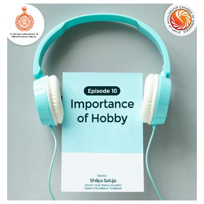SACC India Podcast Episode 10: Importance of Hobby