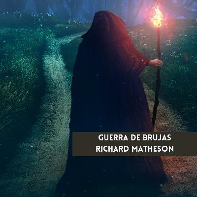 Guerra de Brujas - Richard Matheson | Audiorelato | Cuentos de Ojos Amarillos