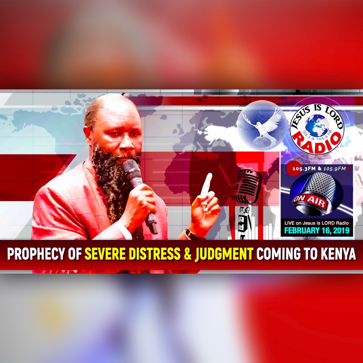 EPISODE 324 - 16FEB2019 - PROPHECY OF VERY SEVERE DISTRESS & THE JUDGMENT OF GOD COMING TO KENYA - PROPHET DR. OWUOR episode artwork