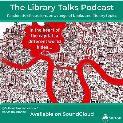 003 - The Library Talks Podcast - Rivers Of London