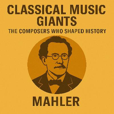 Gustav Mahler – The Symphonist of the Universe
