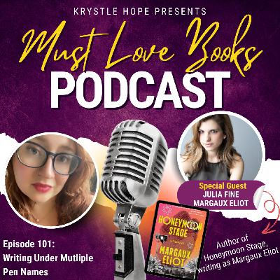 101. Writing Under Pen Names with Margaux Eliot, HONEYMOON STAGE 101. Writing Under Pen Names with Margaux Eliot, HONEYMOON STAGE