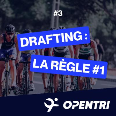 #3 - Drafting : La règle #1 qui te fait perdre (ou gagner) des minutes en triathlon (