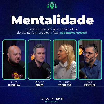 MENTALIDADE DE ALTA PERFORMANCE: COMO FAZER SUA MARCA CRESCER COM ESTRATÉGIA E POSICIONAMENTO | Feat. Fernanda Tochetto e Dr. Isaac Bertuol