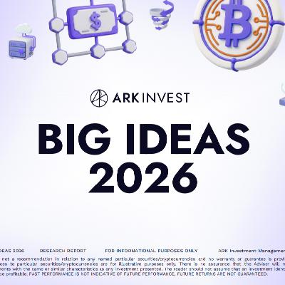 木头姐最新研报在讲什么?ARK Big Ideas 2026 的核心逻辑一次讲清 木头姐最新研报在讲什么?ARK Big Ideas 2026 的核心逻辑一次讲清