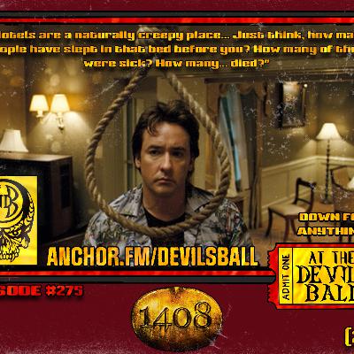 Episode 275: 1408 (2007)