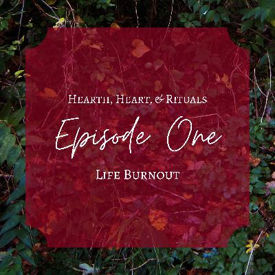 Episode One: Life Burnout