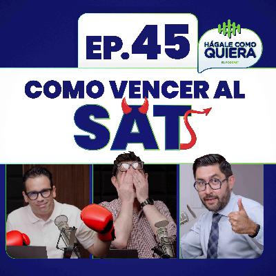 Como vencer al SAT Ep. 45