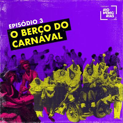4.3 - O berço do carnaval 4.3 - O berço do carnaval