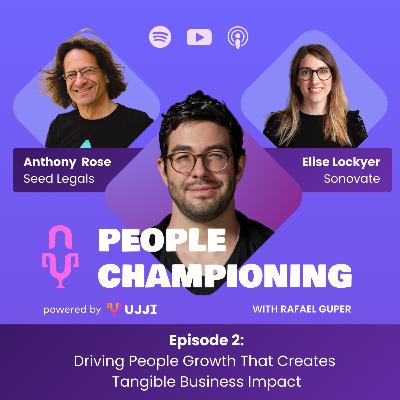 Episode 2: Driving People Growth That Creates Tangible Business Impact