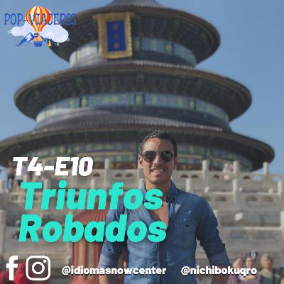 T4 - E10 Triunfos Robados T4 - E10 Triunfos Robados