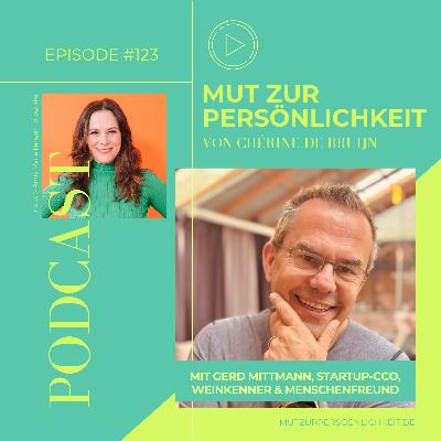 #123: Gerd Mittmann über Wein, persönliche Transformation und empathische Führung