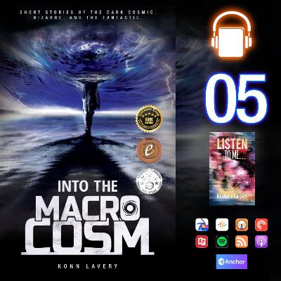 Into the Macrocosm Episode 05