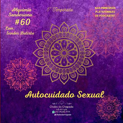 #60 - AUTOCUIDADO SEXUAL #60 - AUTOCUIDADO SEXUAL