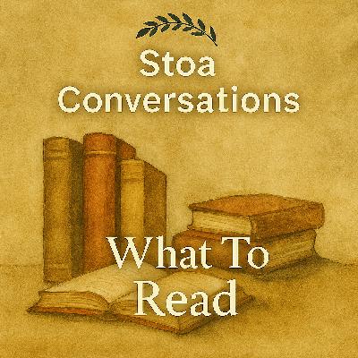 Marcus Aurelius On What To Read (Episode 189)
