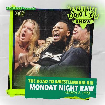 203 | Mike Tyson Joins DX on Monday Night Raw - March 2, 1998