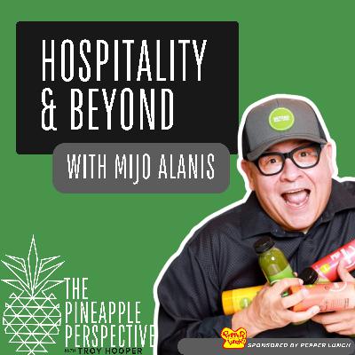 072: Hospitality, Innovation, and Staying Customer-Driven with Beyond Juicery + Eatery's Mijo Alanis