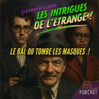 Saison 4 - Episode 10 : Le bal où tombe les masques !
