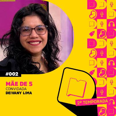 T2 EP 2 - Mãe de 5