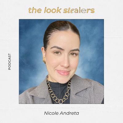 THE LOOK STEALERS | Ep. 42 com Nicole Andreta