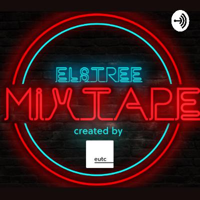 Elstree Mixtape: Pilot Episode
