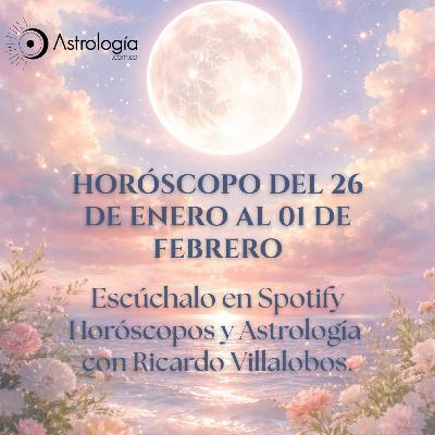 Horóscopo del 26 de enero al 01 de febrero