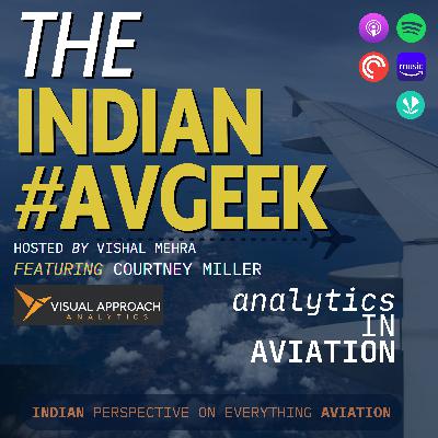 From Cockpit to Analytics feat. Courtney Miller, Founder & MD, Visual Approach Analytics)