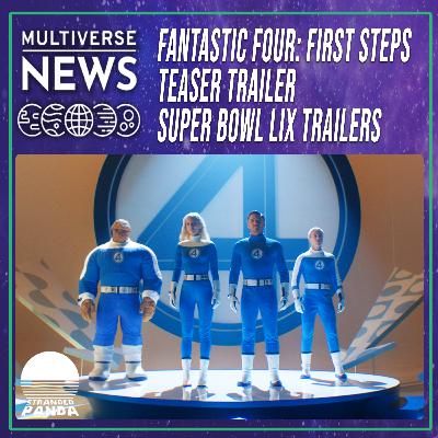 Fantastic Four Trailer, Super Bowl Trailer Expectations, Marvel Stars Keep Talking