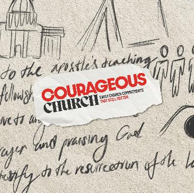Courageous Church | Fellowship
