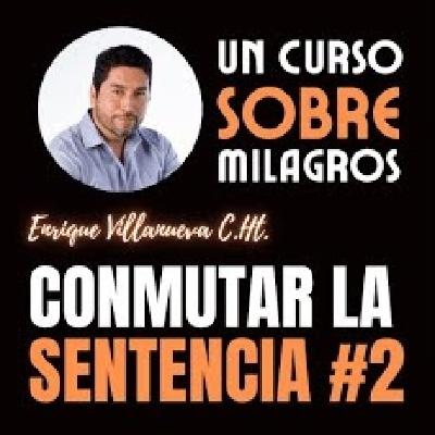 UCSM: Conmutar la Sentencia. Video #2 UCSM: Conmutar la Sentencia. Video #2