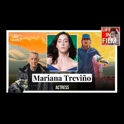What's Your Story - Actress Mariana Treviño #111