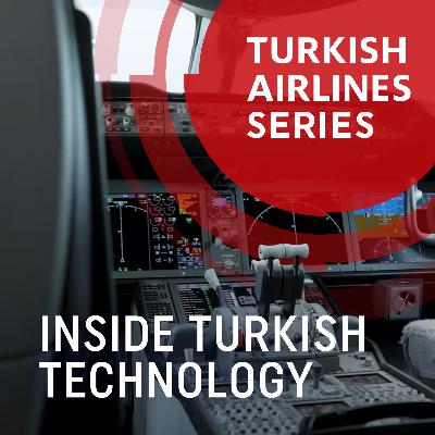 S2E8 - Inside Turkish Technology with Murat Turhan: How Digital Solutions Power Global Aviation S2E8 - Inside Turkish Technology with Murat Turhan: How Digital Solutions Power Global Aviation