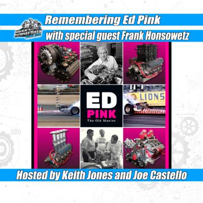 Remembering Ed Pink featuring Frank Honsowetz