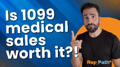 1099 Medical Sales Explained: The Fastest Way to Break In or Burn Out 1099 Medical Sales Explained: The Fastest Way to Break In or Burn Out
